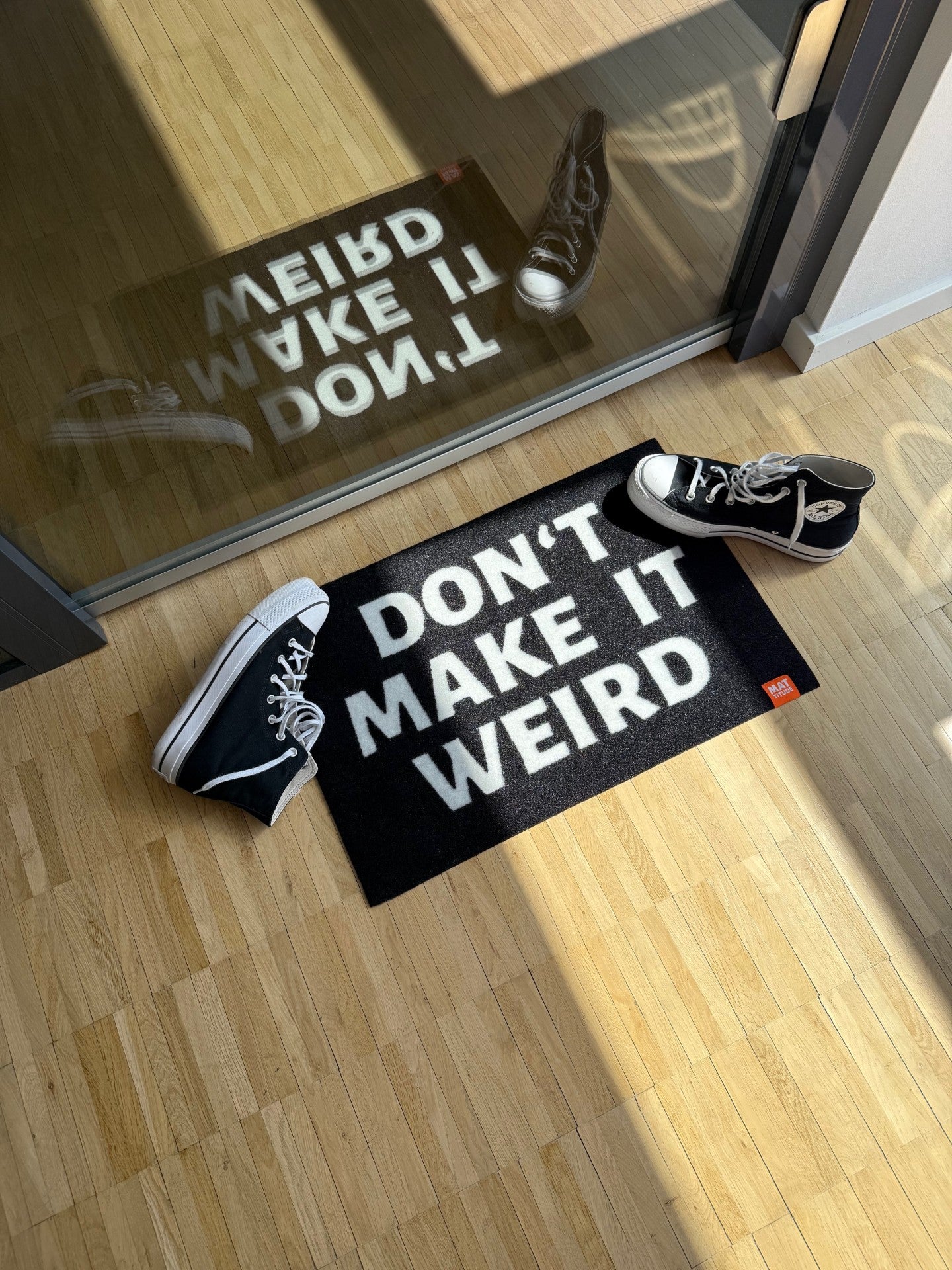 DON'T MAKE IT WEIRD